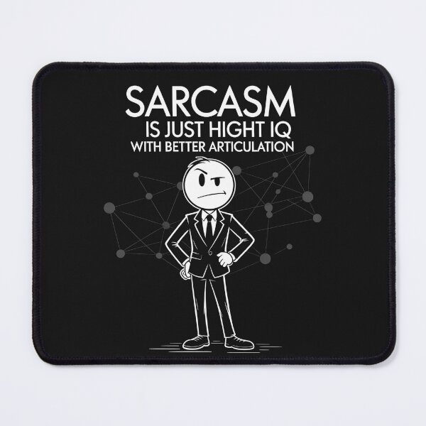 Item preview, Sarcasm and hight IQ designed and sold by SignumShop.