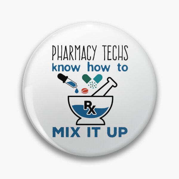 Item preview, Pharmacy Techs Know How to Mix It Up designed and sold by jaygo.