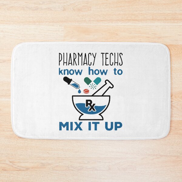 Item preview, Pharmacy Techs Know How to Mix It Up designed and sold by jaygo.