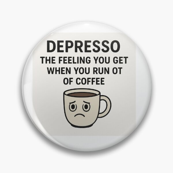 Item preview,  Depresso Coffee Pun – Funny Quote for Coffee Lovers designed and sold by GarnerSupplyCo.