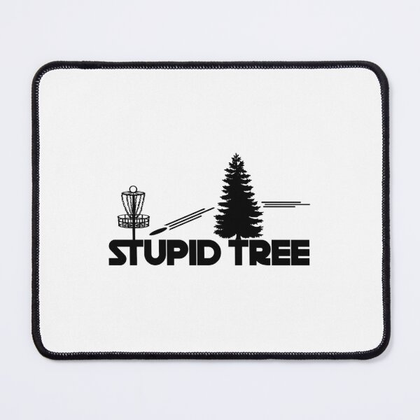Item preview, Stupid Tree   Frolf Disc Golf    	 designed and sold by dxmeadjac33.