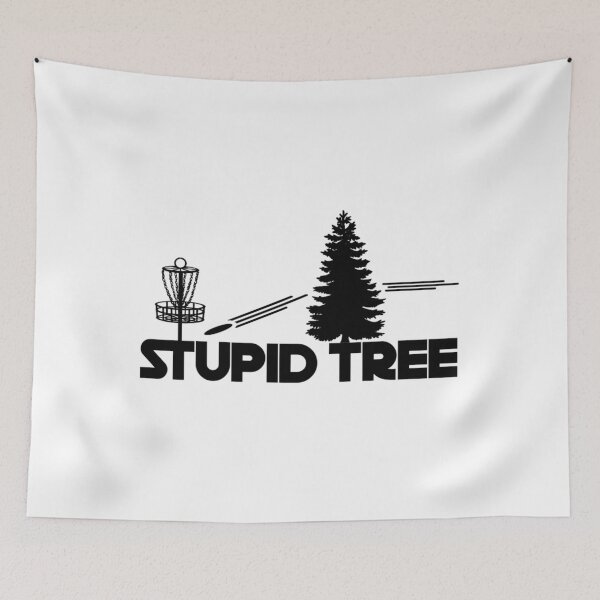 Item preview, Stupid Tree   Frolf Disc Golf    	 designed and sold by dxmeadjac33.