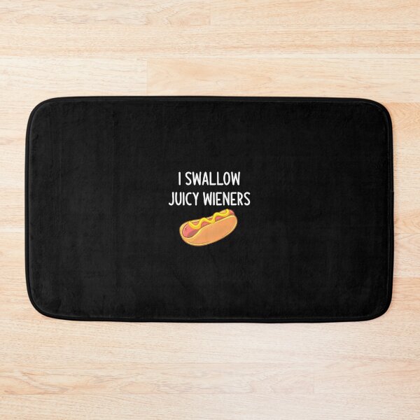 Item preview, I Swallow Juicy Wieners	 designed and sold by dvcmsoqvk31.