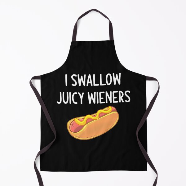 Item preview, I Swallow Juicy Wieners designed and sold by dvcmsoqvk31.