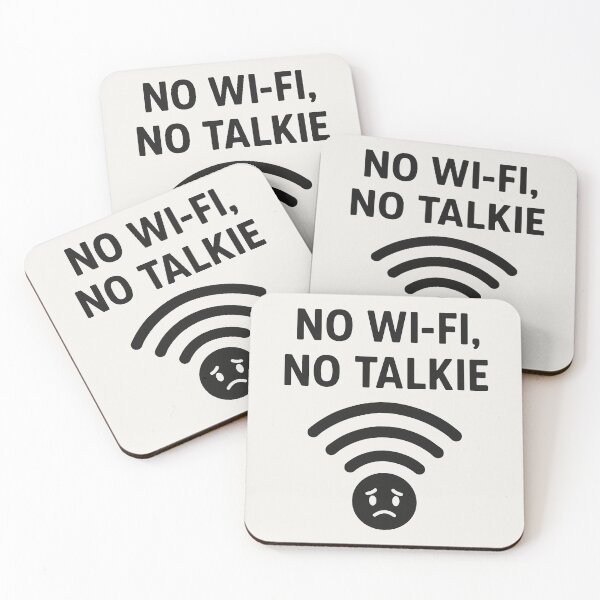 Artikelvorschau, Kein WLAN, kein Talkie – Lustiges Tech-Meme-Zitat entworfen und verkauft von GarnerSupplyCo.