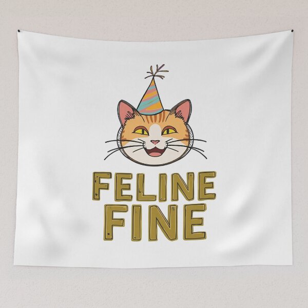 Item preview, Feline Fine – Funny Cute Cat Lover Party Design designed and sold by SaadArtCo.