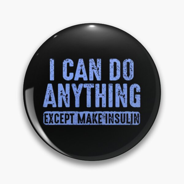 Item preview, I Can Do Anythings Except Make Insulin Diabetes Awareness Pullover 		 designed and sold by ycyplzfc74.