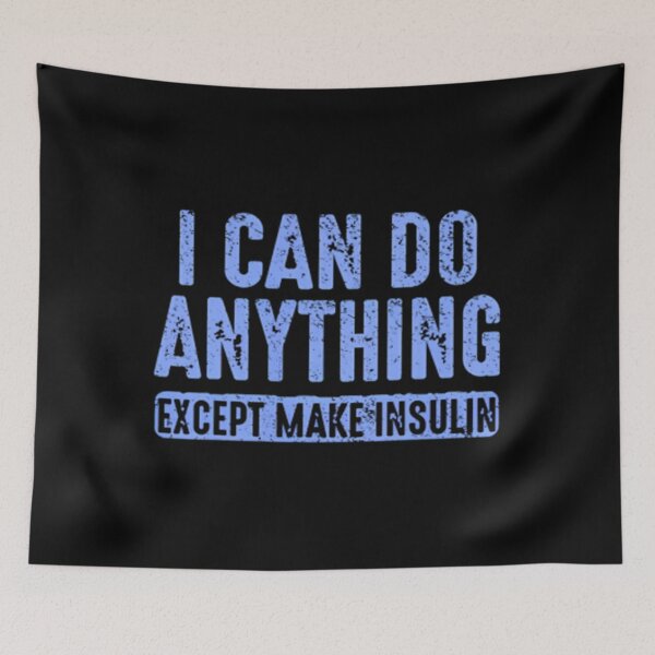 Item preview, I Can Do Anythings Except Make Insulin Diabetes Awareness Pullover 		 designed and sold by ycyplzfc74.