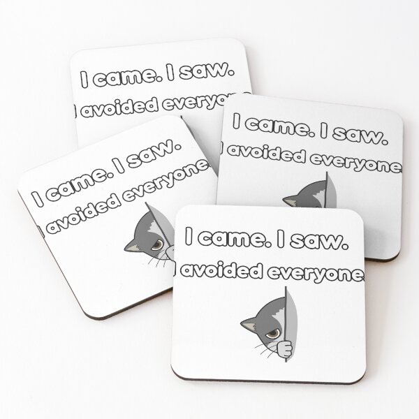 Item preview, I came. I saw. I avoided everyone. designed and sold by KA-DigitalArtLab.
