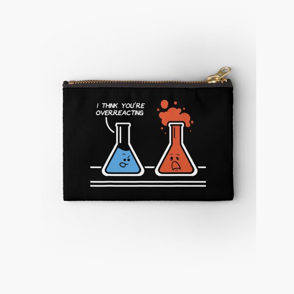 Item preview, I Think You're Overreacting Funny Nerd Science Chemistry 		 designed and sold by dvcmsoqvk31.