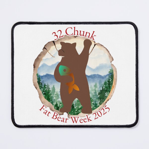 Item preview, 32 Chunk Fat Bear Week 2025 designed and sold by CRGreatStuff.