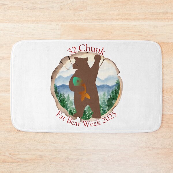 Item preview, 32 Chunk Fat Bear Week 2025 designed and sold by CRGreatStuff.