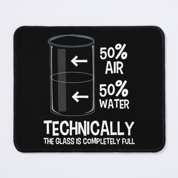 Item preview, Technically The Glass Is Full - Chemistry Humor Science 		 designed and sold by zjzgwcurqh16.