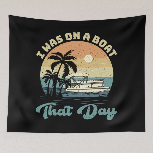Item preview, I Was On A Boat That Day Vintage Retro Pontoon Boat 		 designed and sold by dvcmsoqvk31.