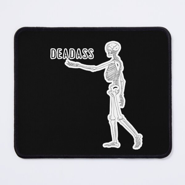 Item preview, Deadass is Deadass | Funny Halloween Skeleton Print designed and sold by Parasocialite.