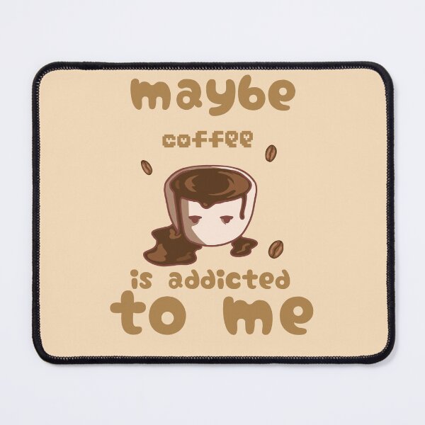 Item preview, Maybe coffee is addicted to me designed and sold by Sweet_cherry.