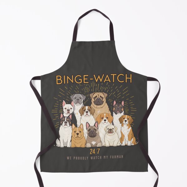 Item preview, Binge-Watch 24/7 we proudly watch my Furman designed and sold by GreenKaiju studio.