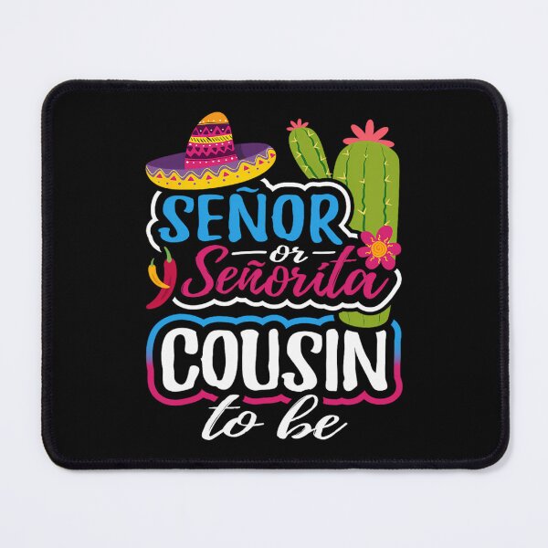 Item preview, Senor Or Senorita Cousin To Be Gender Reveal Mexican Fiesta designed and sold by ijkdpszag76.