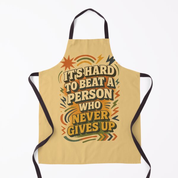 Item preview, It’s hard to beat a person who never gives up. designed and sold by Trippin-Tito's.