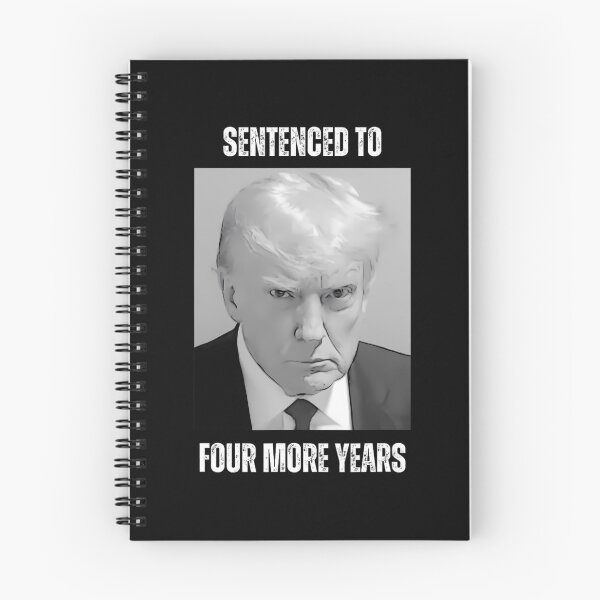 Item preview, Sentenced To Four More Years  Funny President Mugshot 		 designed and sold by ijkdpszag76.