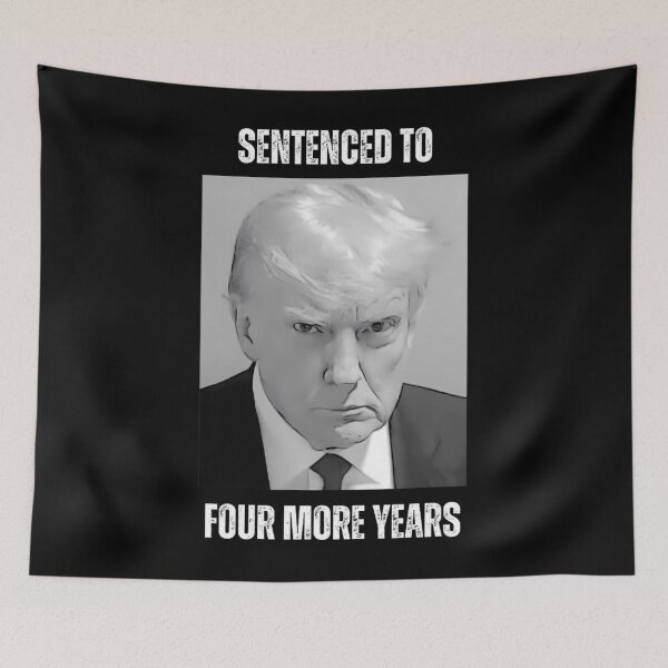 Item preview, Sentenced To Four More Years  Funny President Mugshot 		 designed and sold by ijkdpszag76.
