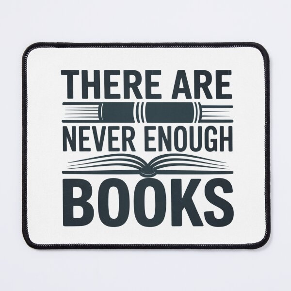 Item preview, There Are Never Enough Books designed and sold by NicolasGlowArt.