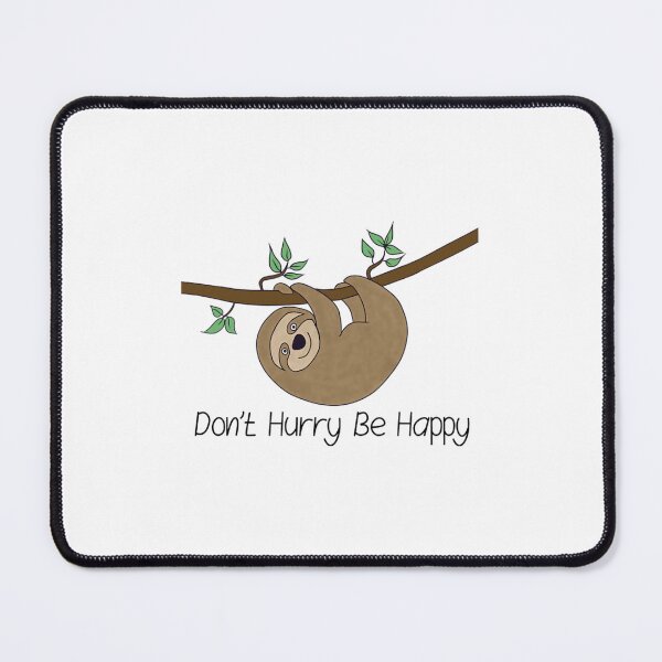 Item preview, Simon The Sloth - Don't Hurry Be Happy 	 	 designed and sold by glhxjsgvm12.