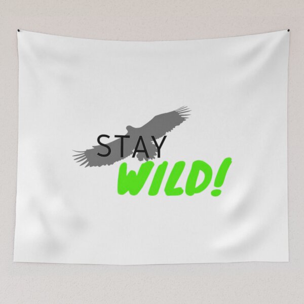 Item preview, STAY WIILD BEN AZELART  	 designed and sold by gkhaufkg63.