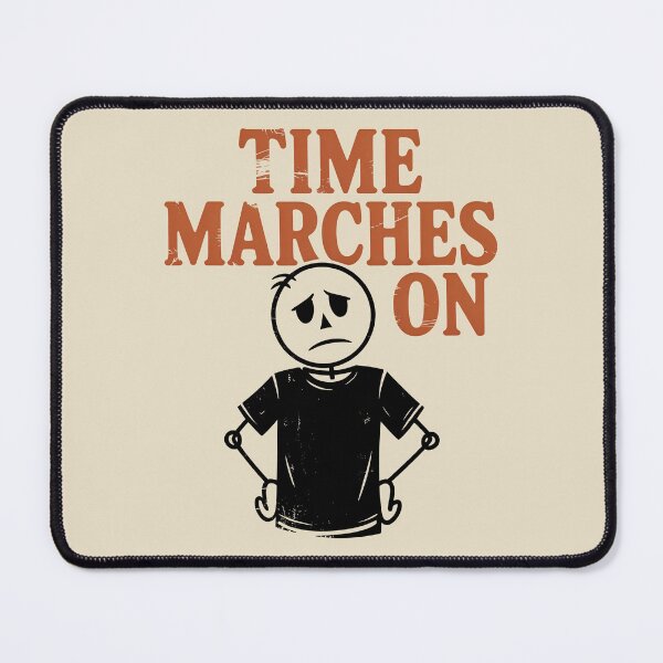 Item preview, Time marches on designed and sold by SignumShop.