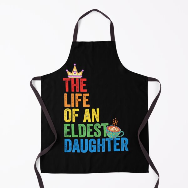 Item preview, The Life of an Eldest Daughter Funny Sarcastic Twist designed and sold by PerfectMatch.