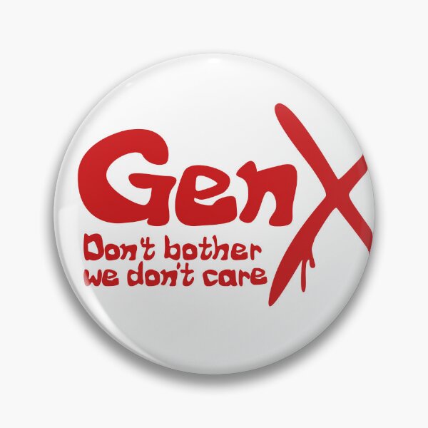 Item preview, Gen X - Don't Bother designed and sold by ZandraCalif.