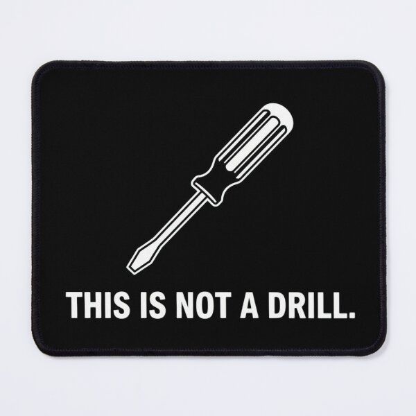 Item preview, Funny Screwdriver Illustration With Bold “Not a Drill” designed and sold by EchoAtelier.