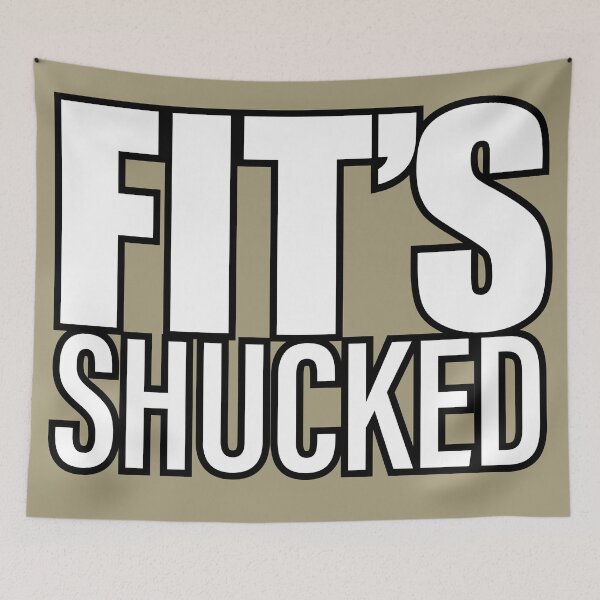 Item preview, FIT'S SHUCKED designed and sold by Digitzed Glass.