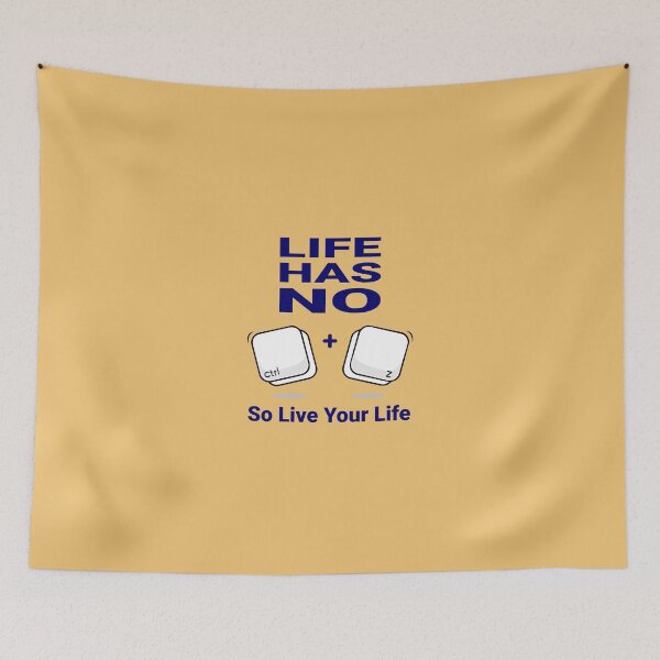 Item preview, Life Has No (Ctrl+Z) – Motivational Tech-Inspired Design designed and sold by BLUEWAVE14.