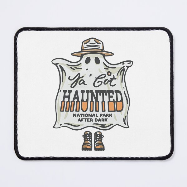 Item preview, National Park After Dark Haunted Ya Got Haunted Funny Saying Ghost designed and sold by SkeletonsDanger.