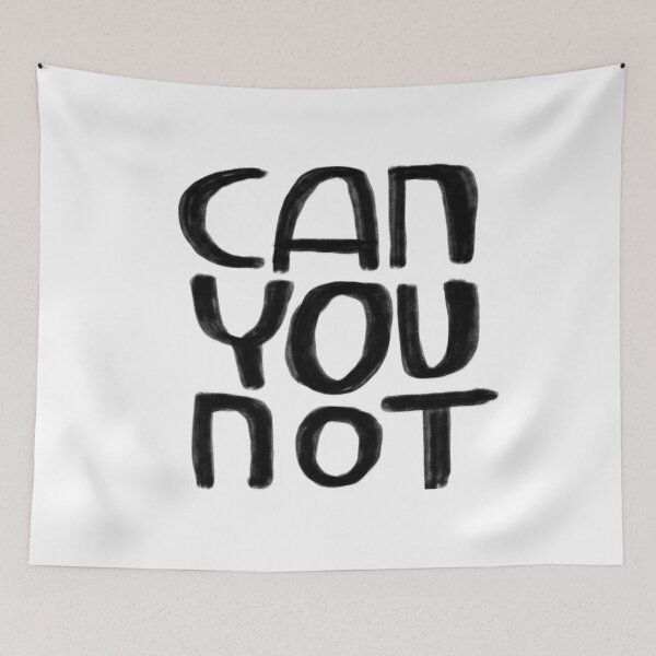 Item preview, Can you not designed and sold by badlydrawnbabe.