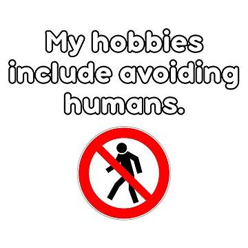 Artwork thumbnail, My Hobbies Include Avoiding Humans by KA-DigitalArtLab