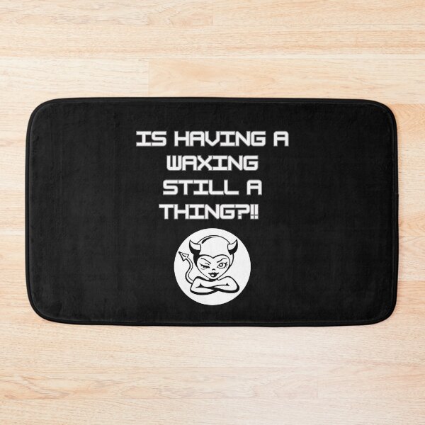 Item preview, IS WAXING STILL A THING? designed and sold by aledfychan.