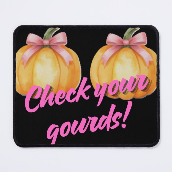 Item preview, Check Your Gourds! designed and sold by OsiredsDesigns.