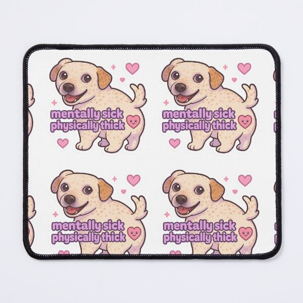 Item preview, Funny Dog Meme Mentally Sick Physically Thick designed and sold by Dreamy Panda Studio .