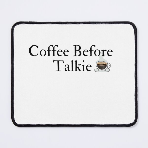 Item preview, "Coffee Before Talkie" designed and sold by HappyMamaS.