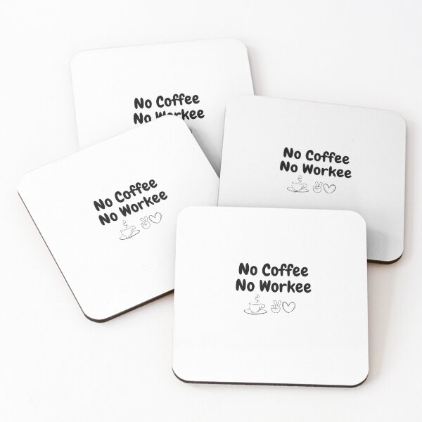 Item preview, "No Coffee No Workee" designed and sold by HappyMamaS.