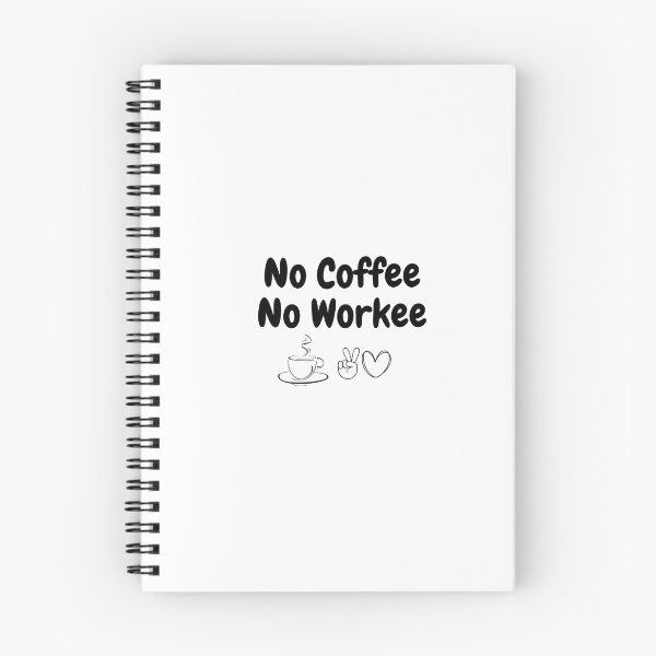 Item preview, "No Coffee No Workee" designed and sold by HappyMamaS.