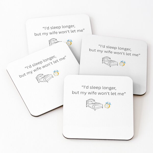 Item preview, Funny Husband T-Shirt I'd Sleep Longer But M < Wife Won't Let Me designed and sold by HappyMamaS.