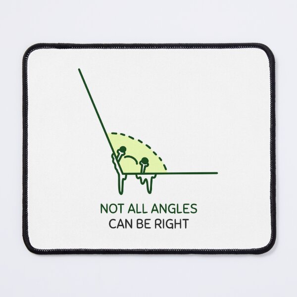 Item preview, Not All Angles Can Be Right designed and sold by ash + orbit co..
