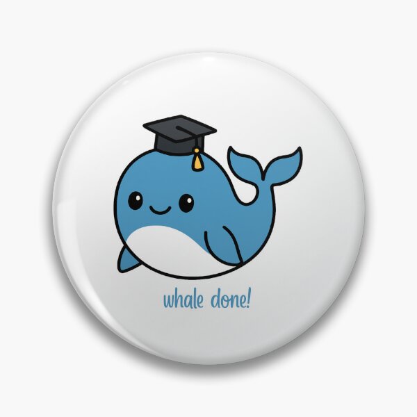 Item preview, Whale done! – Cute Allied Health Pun Design designed and sold by TheSparklySLP.