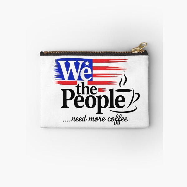 Item preview, We The People Need More Coffee - Funny Patriotic American Flag Design designed and sold by VueArts.