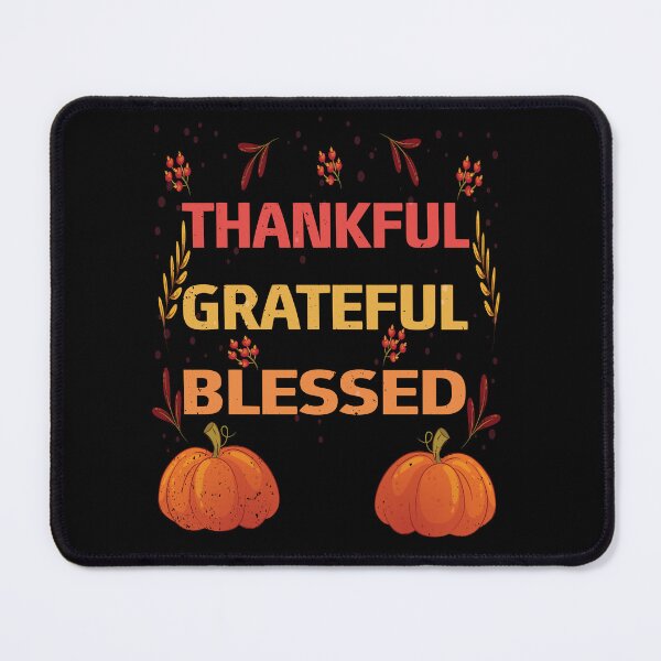 Artikelvorschau, Dankbar, dankbar, gesegnet, Thanksgiving – Positive Herbstzitate für Familie und Dankbarkeit entworfen und verkauft von PrintistryArt.