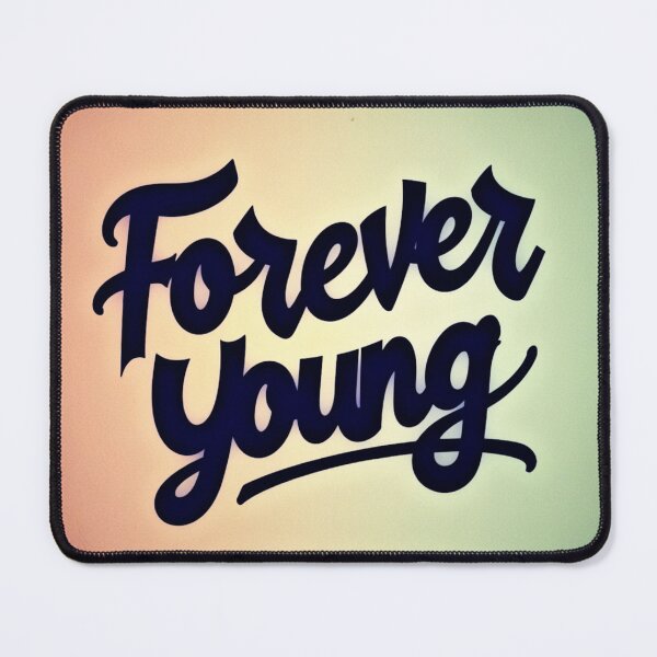 Item preview, Forever Young 102 designed and sold by Zeir Shop.