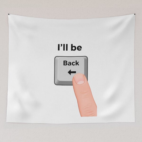 Item preview, I’ll Be Back – Funny Keyboard Parody Design designed and sold by WallaceSilvaART.